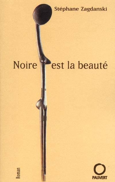 Noire est la beauté