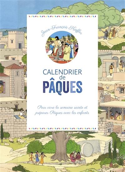 Calendrier de Pâques : pour vivre la Semaine sainte et préparer Pâques avec les enfants