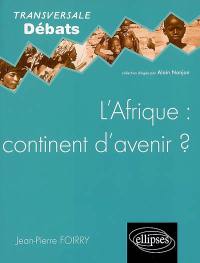 L'Afrique : continent d'avenir ?