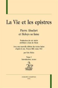 La vie et les epistres. Vol. 1. Introduction, textes