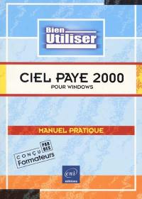 Ciel paye 2000 pour Windows : manuel pratique