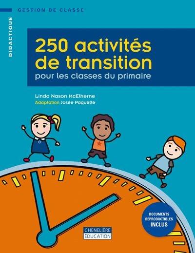 250 activités de transition pour les classes du primaire