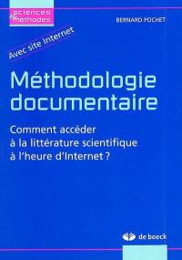 Méthodologie documentaire : comment accèder à la littérature scientifique à l'heure d'Internet ?