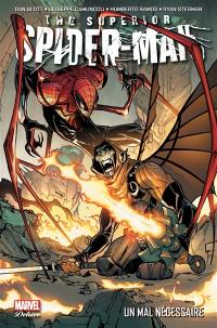 The superior Spider-Man. Vol. 2. Un mal nécessaire