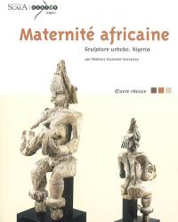 Maternité africaine : sculpture urhobo, Nigeria