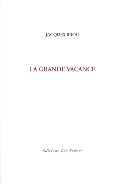 La grande vacance