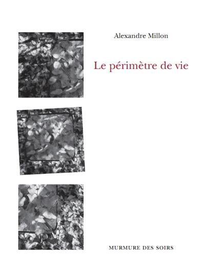 Le périmètre de vie