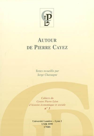 Autour de Pierre Cayez : journée du 1er juillet 2002