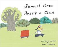 Samuel Drew Hasn´t a Clue