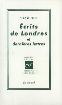 Ecrits de Londres et dernières lettres