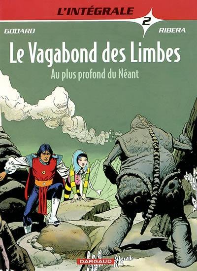 Le vagabond des limbes : l'intégrale. Vol. 2. Au plus profond du néant