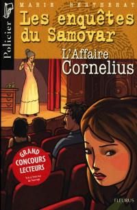 Les enquêtes du Samovar. Vol. 2003. L'affaire Cornelius