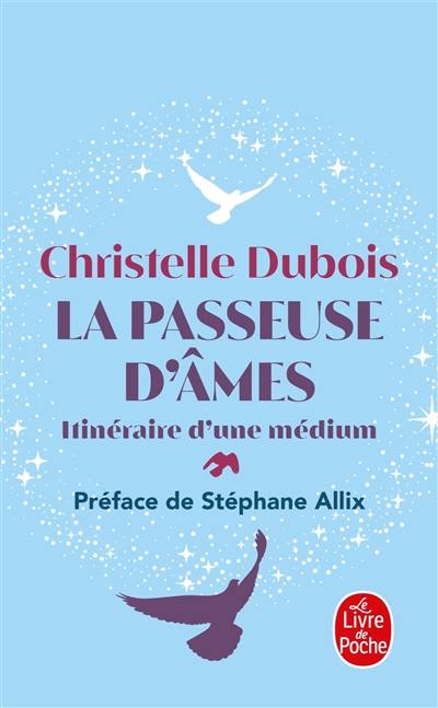 La passeuse d'âmes : itinéraire d'une médium