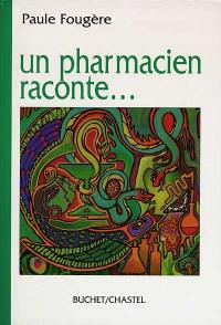 Un pharmacien raconte