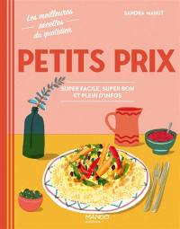 Petits prix : super facile, super bon et plein d'infos