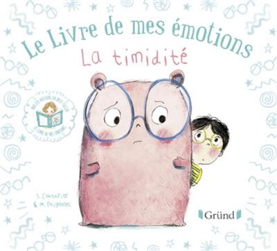 Le livre de mes émotions. La timidité