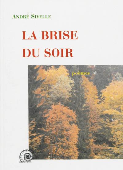 La brise du soir : poèmes