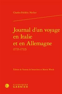 Journal d'un voyage en Italie et en Allemagne (1721-1722)