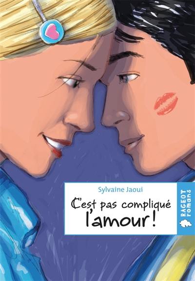 C'est pas compliqué, l'amour !