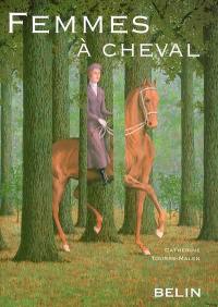 Femmes à cheval : la féminisation des sports et des loisirs équestres : une avancée ?