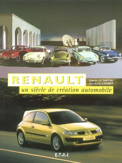 Renault : un siècle de création automobile