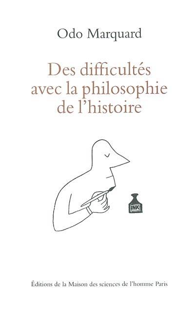 Des difficultés avec la philosophie de l'histoire