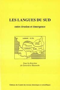 Les langues du Sud : entre érosion et émergence