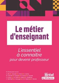 Le métier d'enseignant : l'essentiel à connaître pour devenir professeur