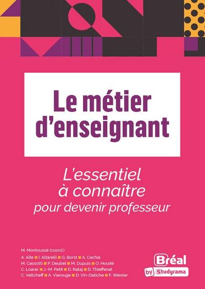 Le métier d'enseignant : l'essentiel à connaître pour devenir professeur