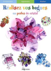 Réalisez vos bagues en perles de cristal