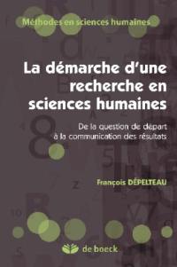 La démarche d'une recherche en sciences humaines : de la question de départ à la communication des résultats