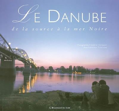 Le Danube : de la source à la mer Noire