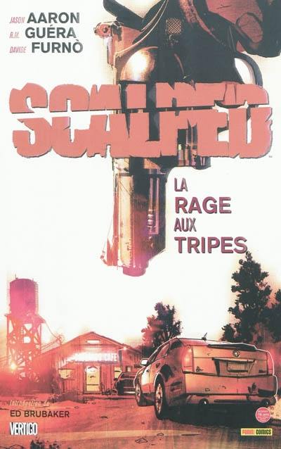 Scalped. Vol. 4. La rage aux tripes