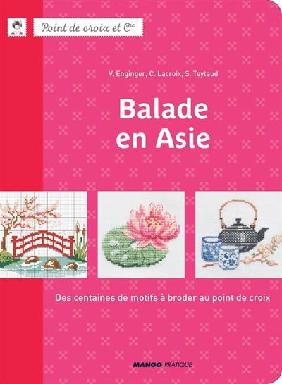 Balade en Asie : des centaines de motifs à broder au point de croix