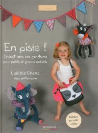 En piste ! : créations en couture pour petits et grands enfants