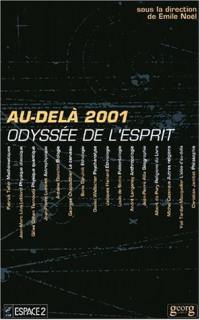 Au-delà 2001 : odyssée de l'esprit