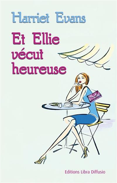 Et Ellie vécut heureuse