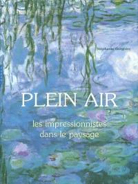 Plein air : les impressionnistes dans le paysage