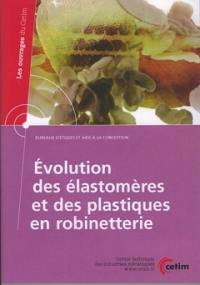 Evolution des élastomères et des plastiques en robinetterie