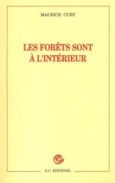 Les forêts sont à l'intérieur