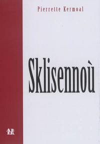 Sklisennoù : kevellennoù