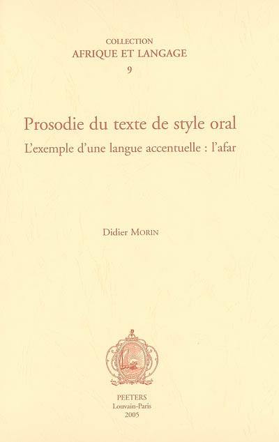 Prosodie du texte de style oral : l'exemple d'une langue accentuelle : l'afar