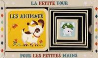 La petite tour pour les petites mains : les animaux