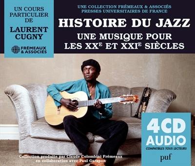 Histoire du jazz : une musique pour les XXe et XXIe siècles