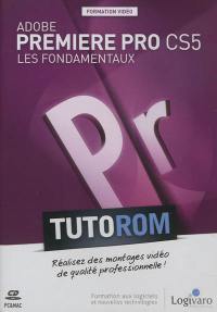 Tutorom Adobe Première Pro CS5 : les fondamentaux