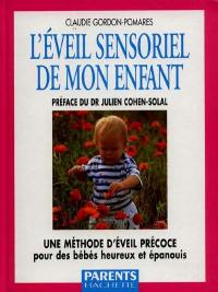 L'éveil sensoriel de mon enfant