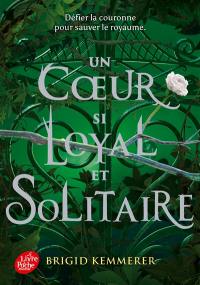 Un coeur si loyal et solitaire