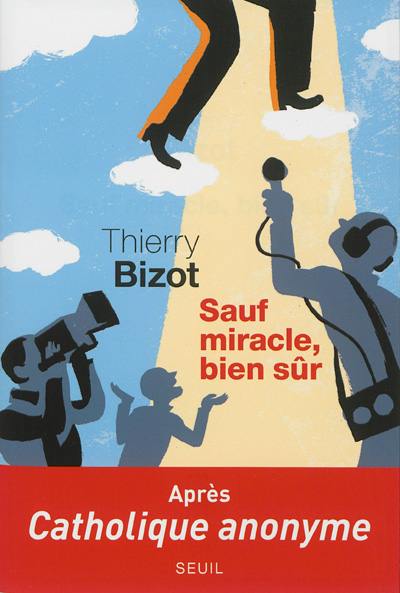 Sauf miracle, bien sûr