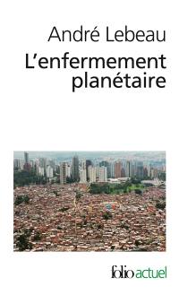 L'enfermement planétaire