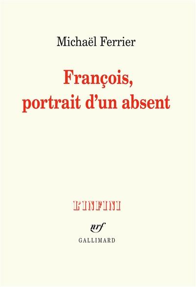 François, portrait d'un absent